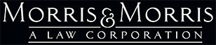 Morris & Morris | A Law Corporation